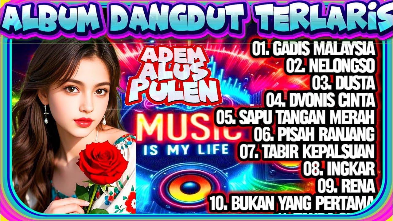 Album dangdut terlaris - dangdut lawas terbaik - dangdut populer - orgentunggal - dangdut electone 