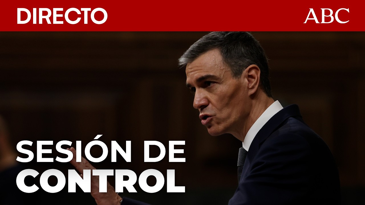 🔴 DIRECTO | SESIÓN DE CONTROL en el CONGRESO