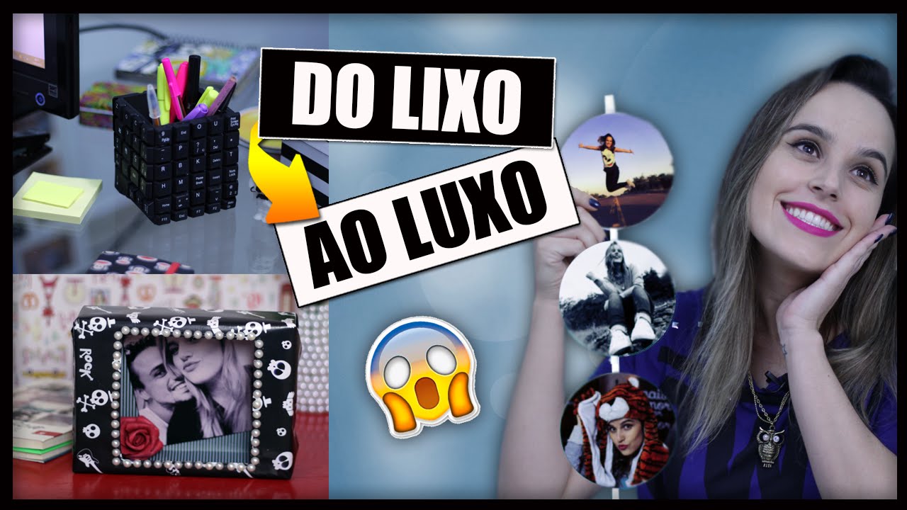 DIY: Do LIXO ao LUXO - 3 Ideias que você precisa Tentar ✂️️ #3