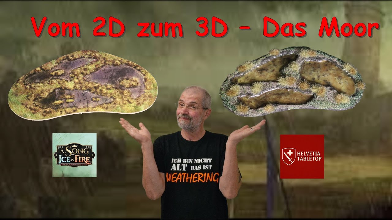 Geländebau Tutorial, Vom 2D zum 3D – Das Moor , A Song of Ice and Fire Tabletop , Helvetia Tabletop