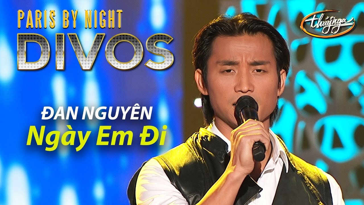 Đan Nguy&ecirc;n - Ng&agrave;y Em Đi (Lam Phương) PBN Divos