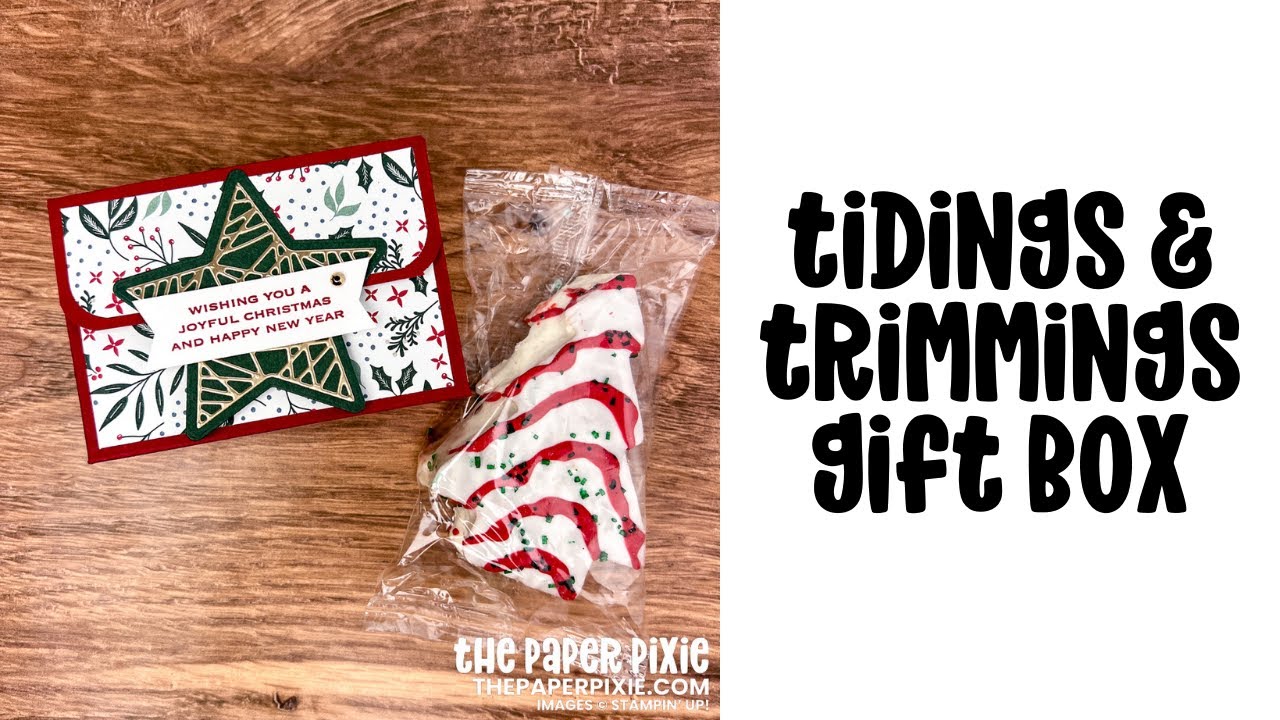 Tidings & Trimmings Gift Box Tutorial