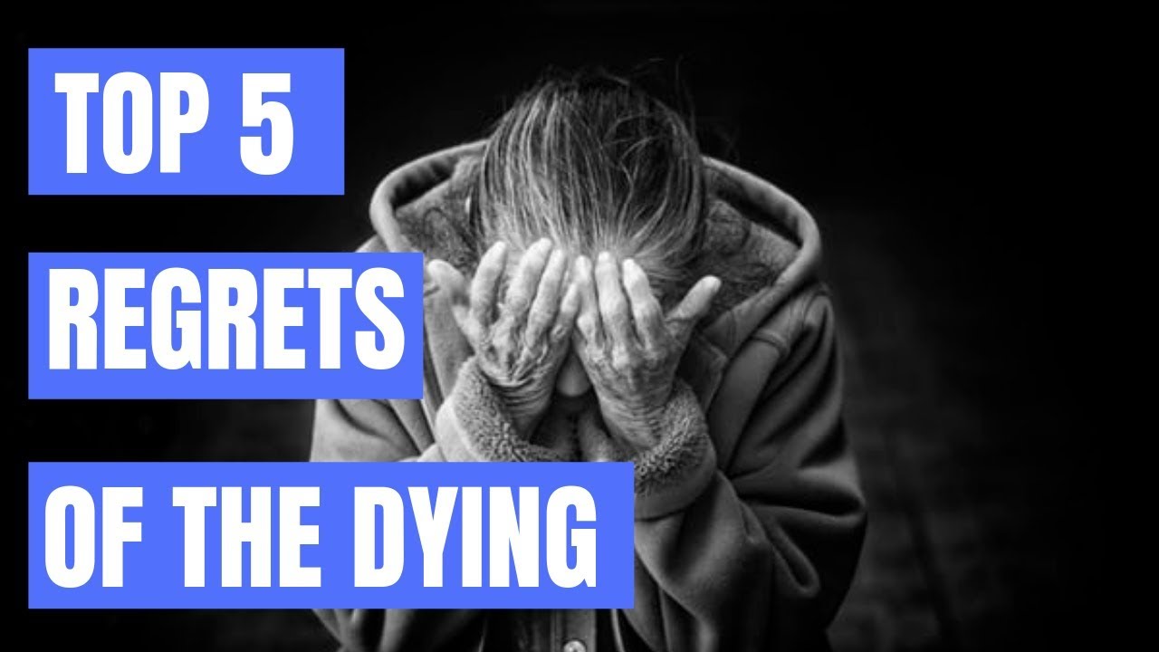 Top 5 Regrets of the Dying: review of Bronnie Ware's work| DAN MUNRO, Confidence Coach
