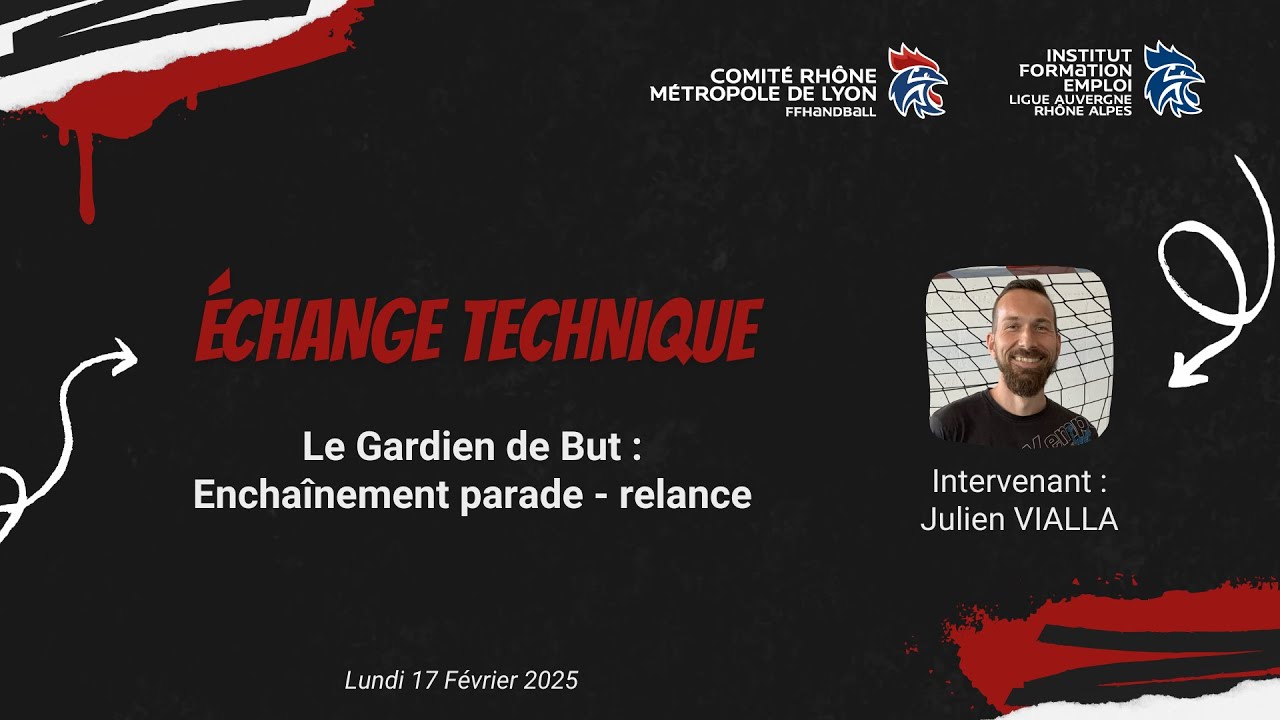 Echange Technique &ndash; Le gardien de but : encha&icirc;nement parade-relance