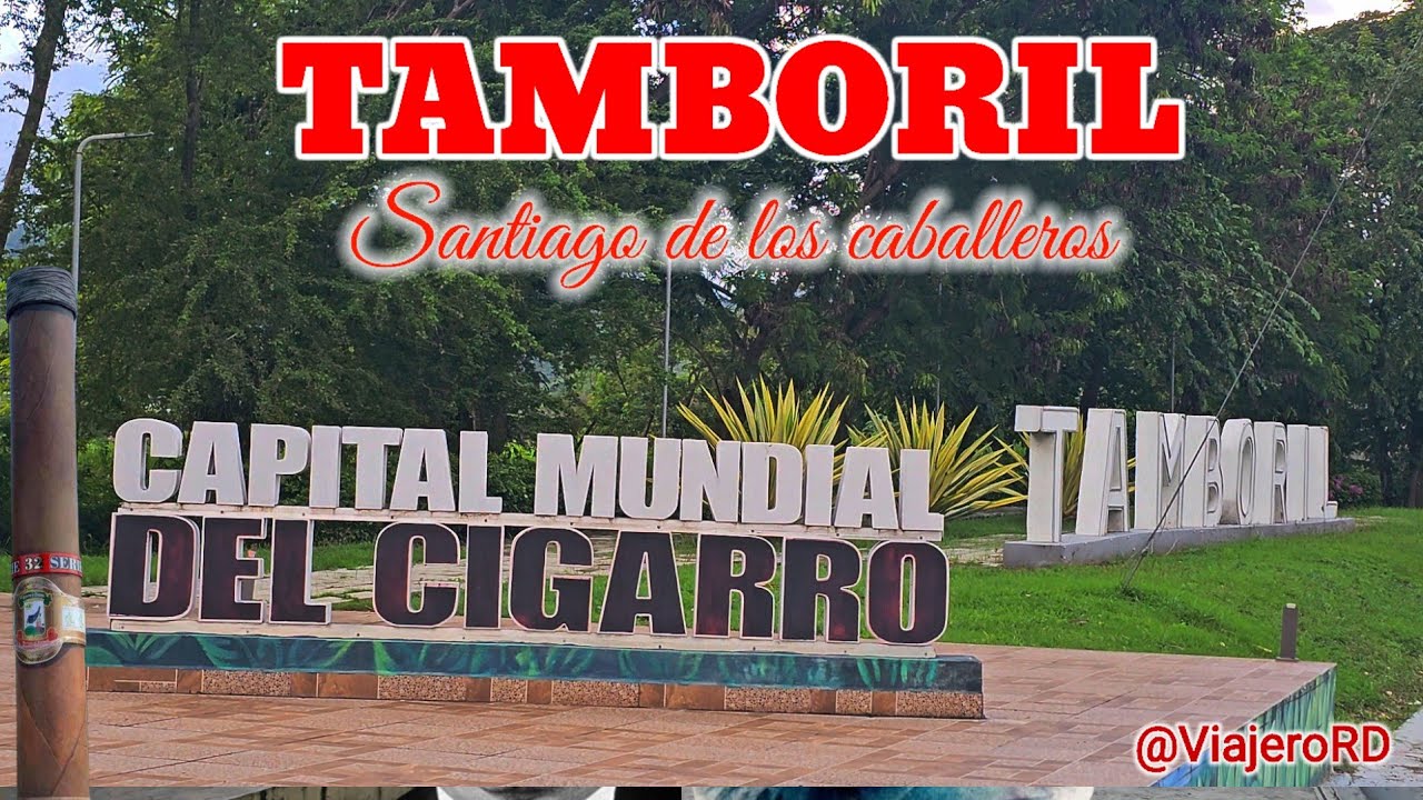 Recorrido por Tamboril, municipio de Santiago, República Dominicana.