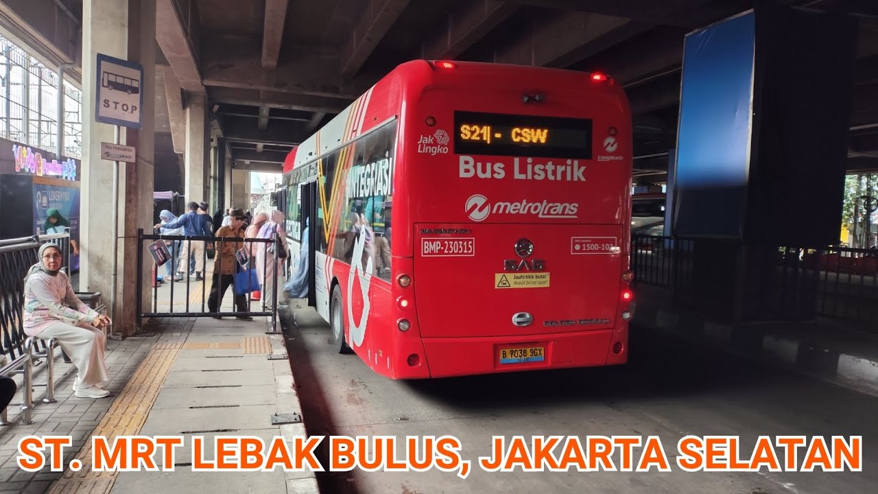🔴St. MRT Lebak Bulus, Jakarta Selatan - TransJakarta Bus Spotters #17