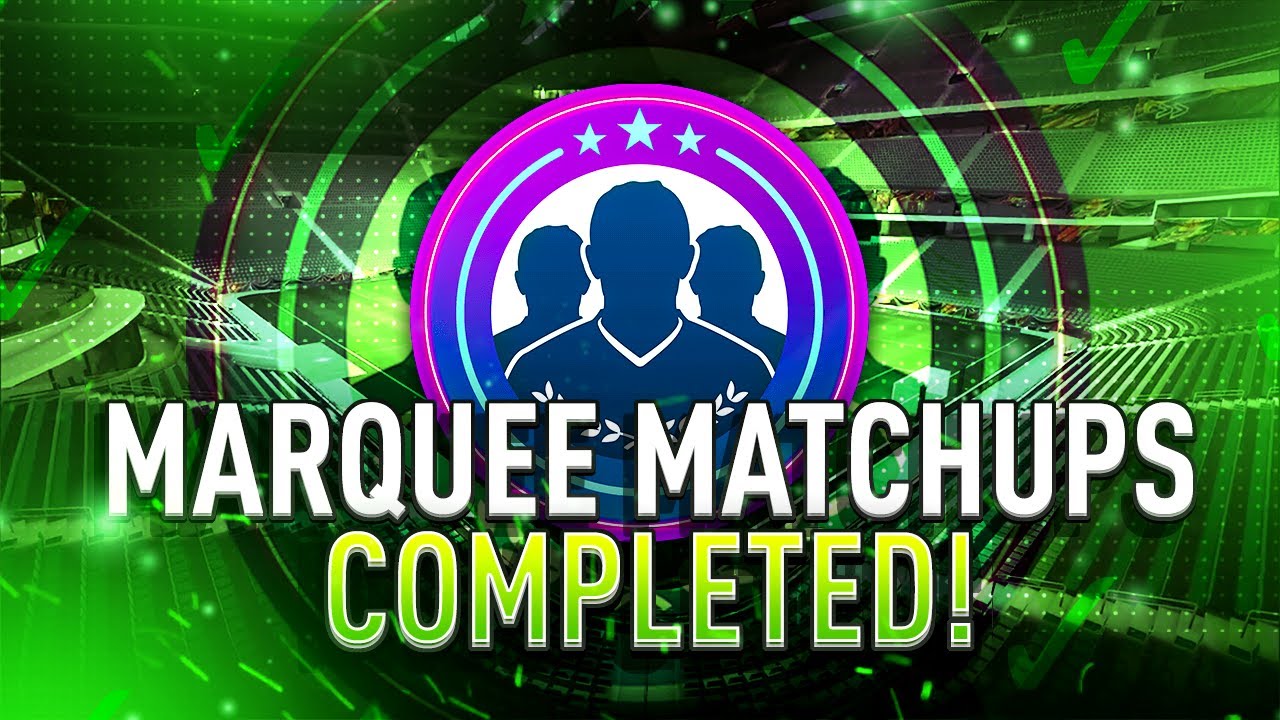Marquee Matchups Completed - Week #23 - Tips & Cheap Method - Fifa 21