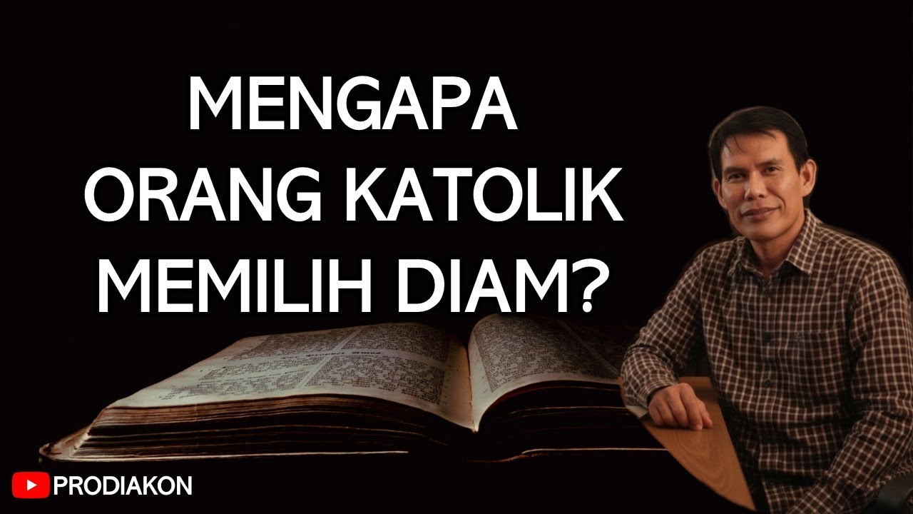 Mengapa Orang Katolik Terlihat Diam Saat Difitnah atau Disakiti