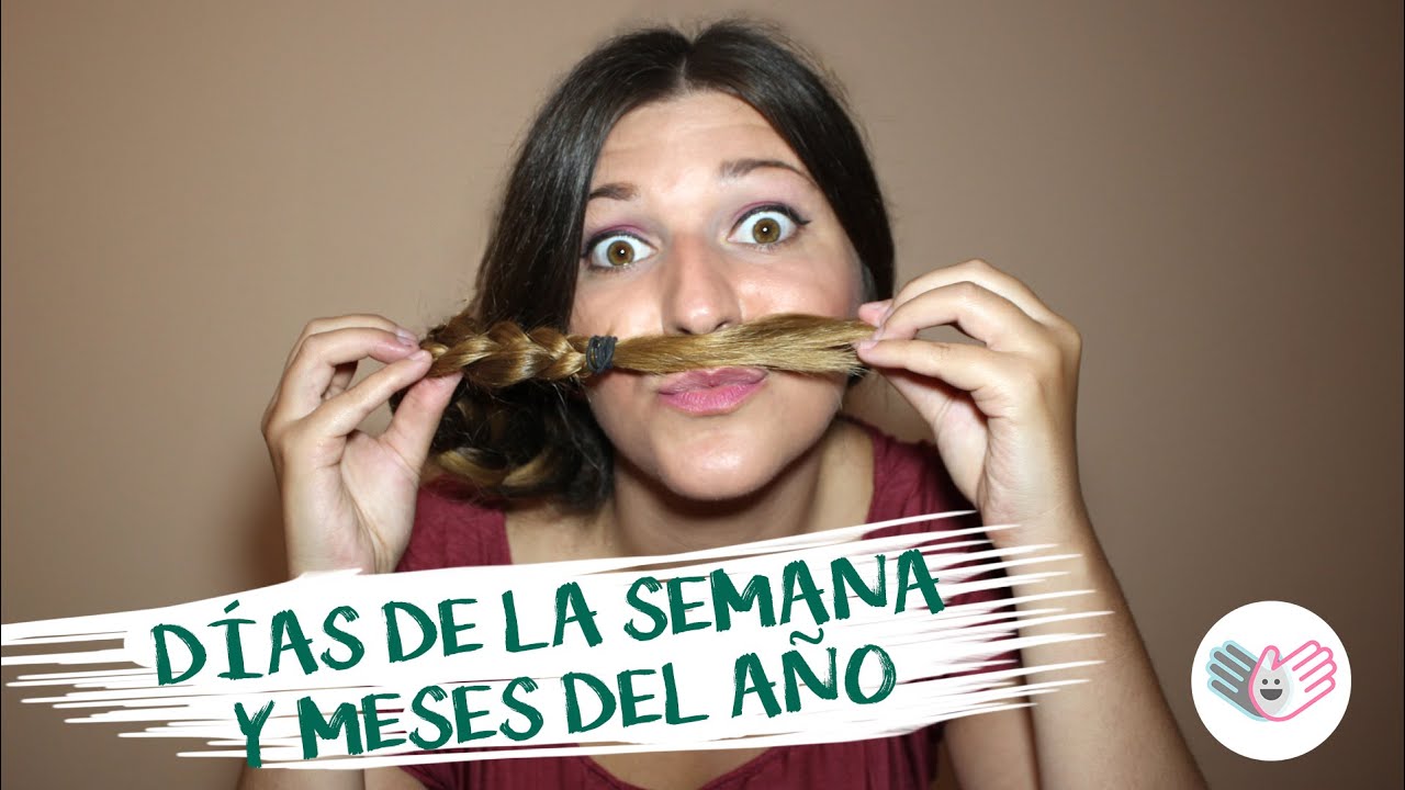 Días de la semana y meses del año - Clases Lengua de signos ES