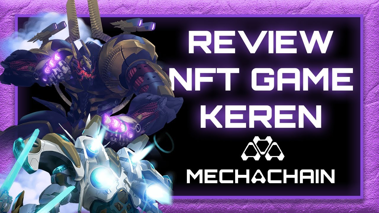 MechaChain - NFT Game Robot SCIFI Mirip Gundam 3D Buatan Perancis di Polygon