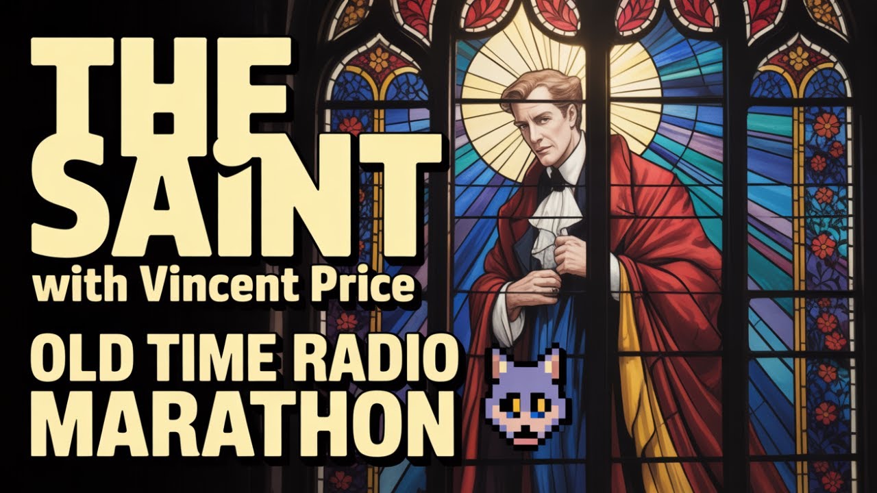 The Saint with Vincent Price &ndash; Sophistication Suspense and Shadows | Old Time Radio Marathon