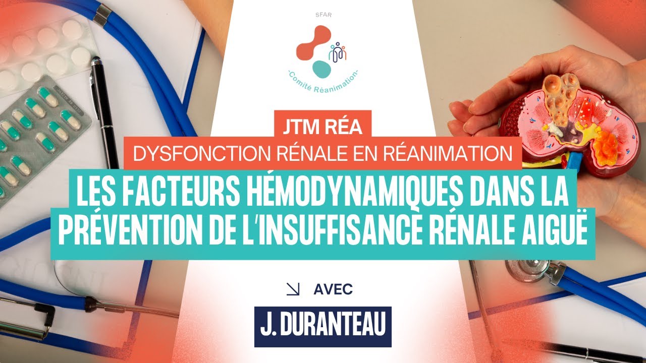 JMT Réa : Les facteurs hémodynamiques dans la prévention de l’insuffisance rénale aiguë - SFAR