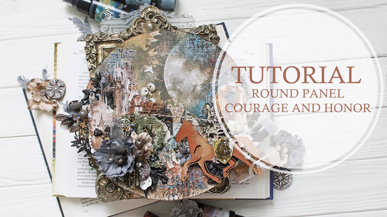 Round Panel Courage and Honor. Тutorial | Scrapbooking