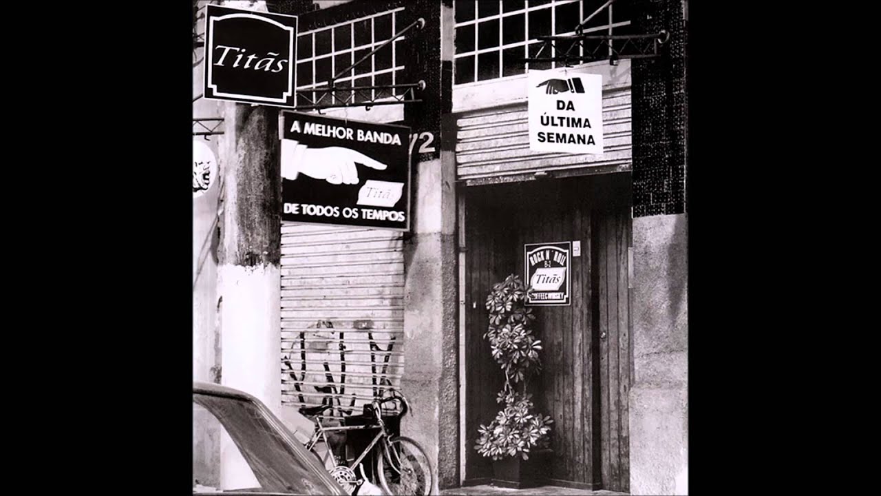 Titãs - A Melhor Banda de Todos os Tempos da Última Semana