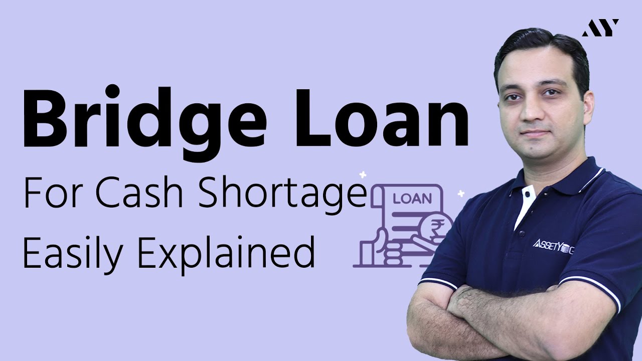 Bridge Loan - Explained
