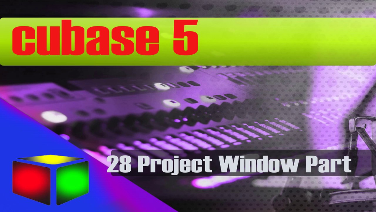28 Cubase 5 video tutorial  ( Project Window Part )