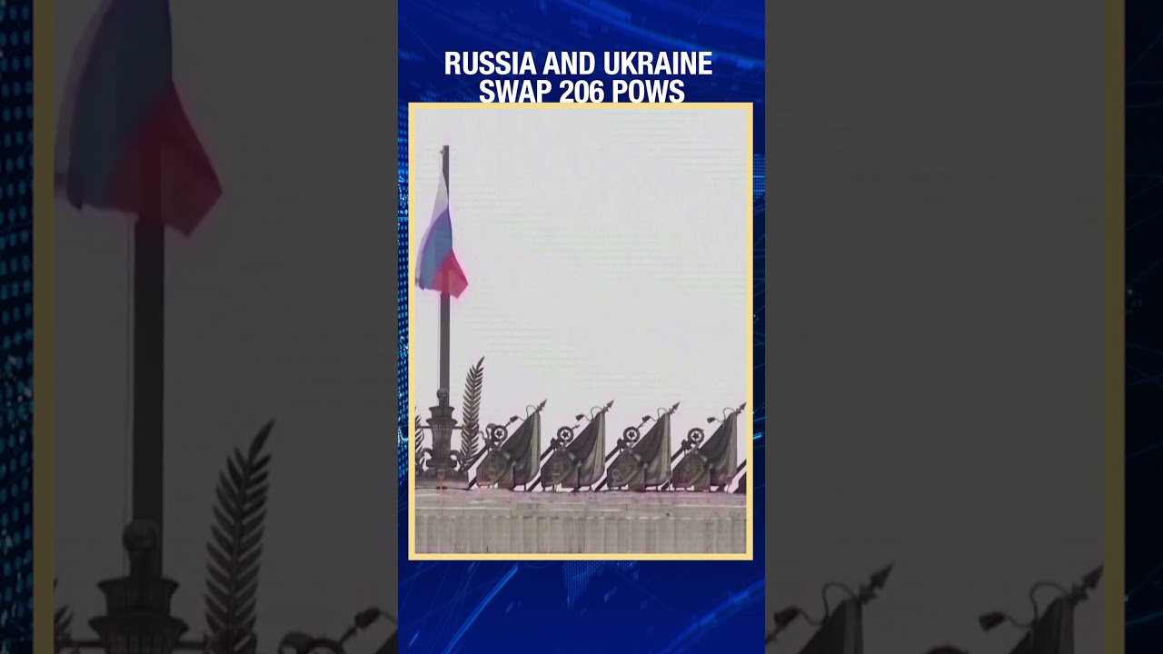 Russia, Ukraine conduct prisoner exchange involving 206 individuals