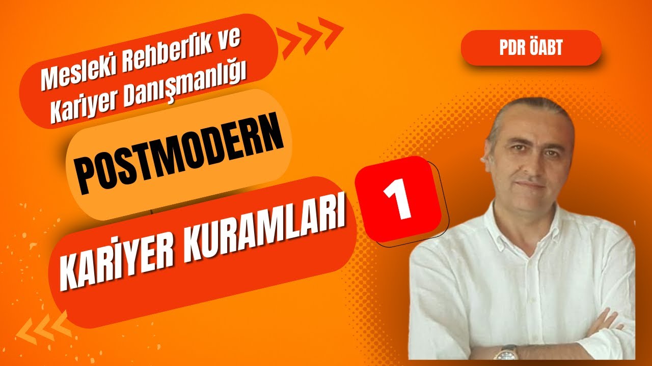 Postmodern Kariyer Kuramları I