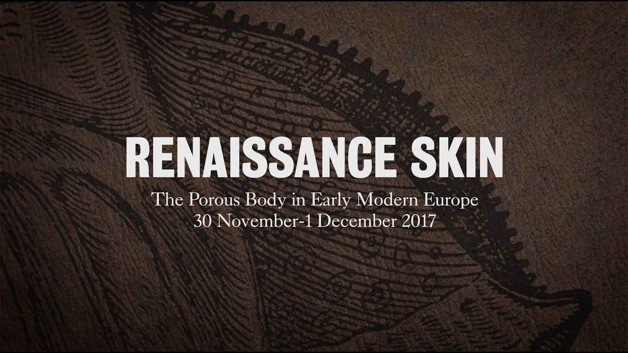 Renaissance skin and the porous body conference