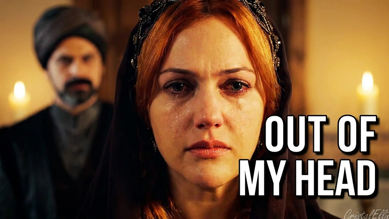 The Magnificent Century || Hürrem & Rustem - Out of My Head