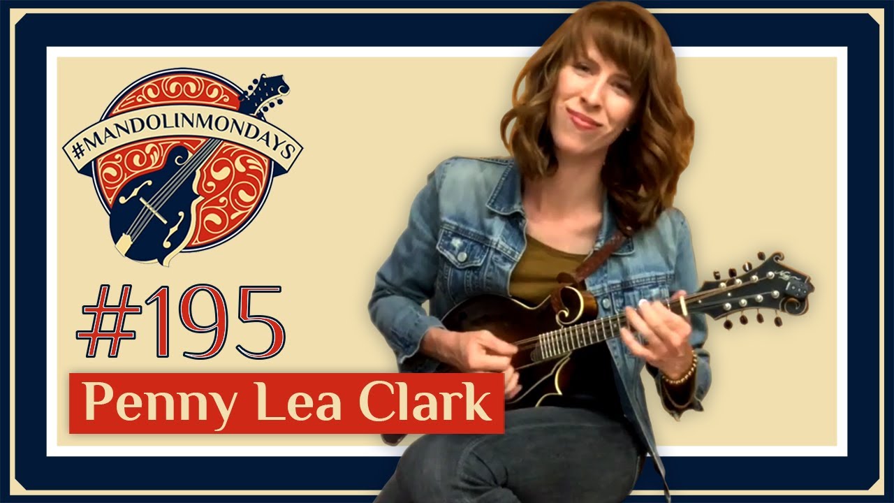 Mandolin Mondays Featuring Penny Lea Clark /// 