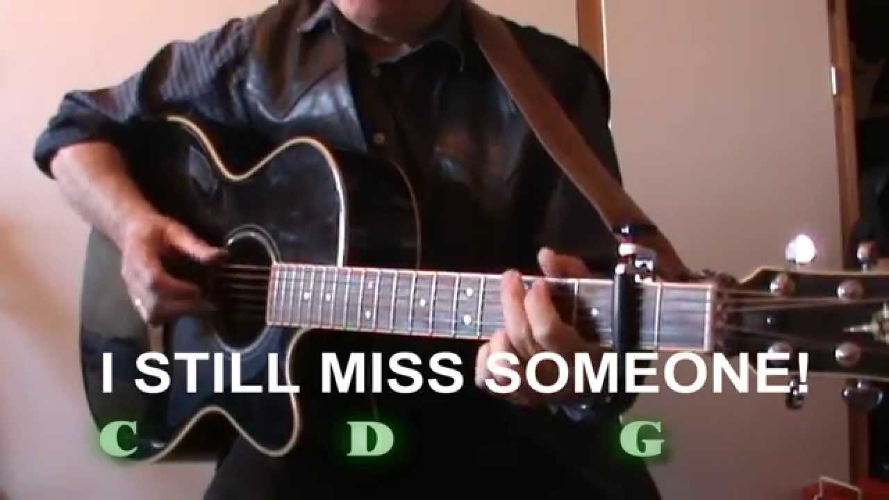 I Still Miss Someone (Johnny Cash) - Lyrics & Chords
