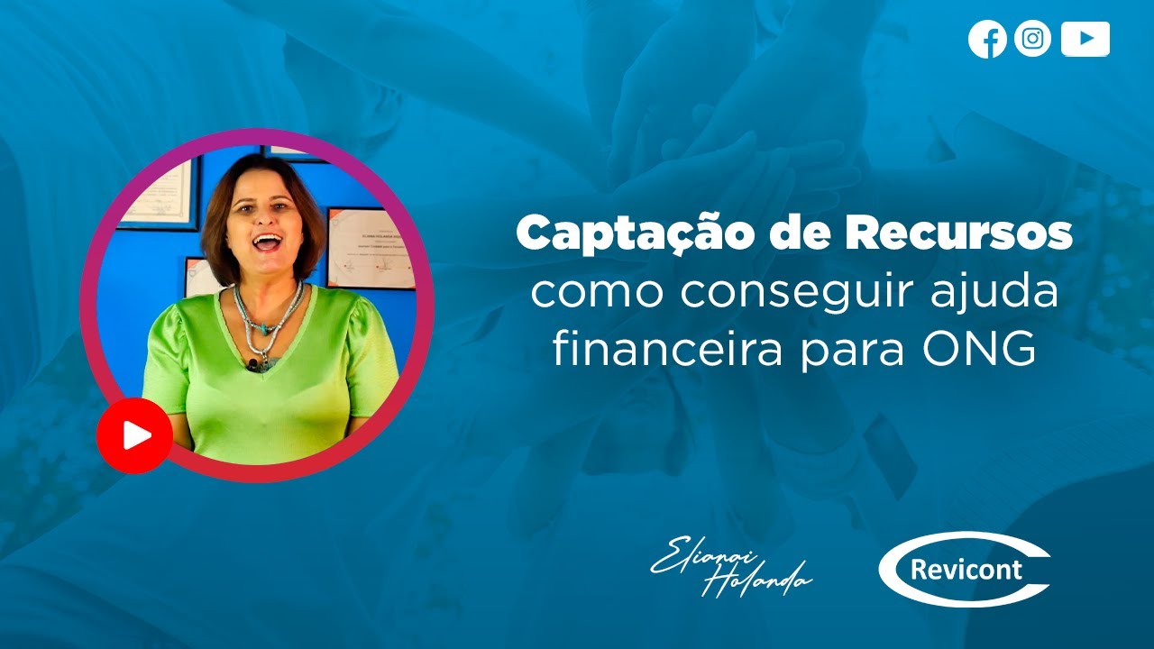 Capta&ccedil;&atilde;o de Recursos - Como conseguir ajuda financeira para ONG | Revicont