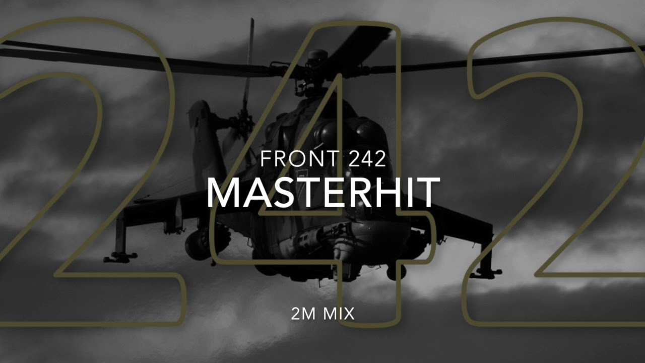 Front 242 - Masterhit (2M Mix)