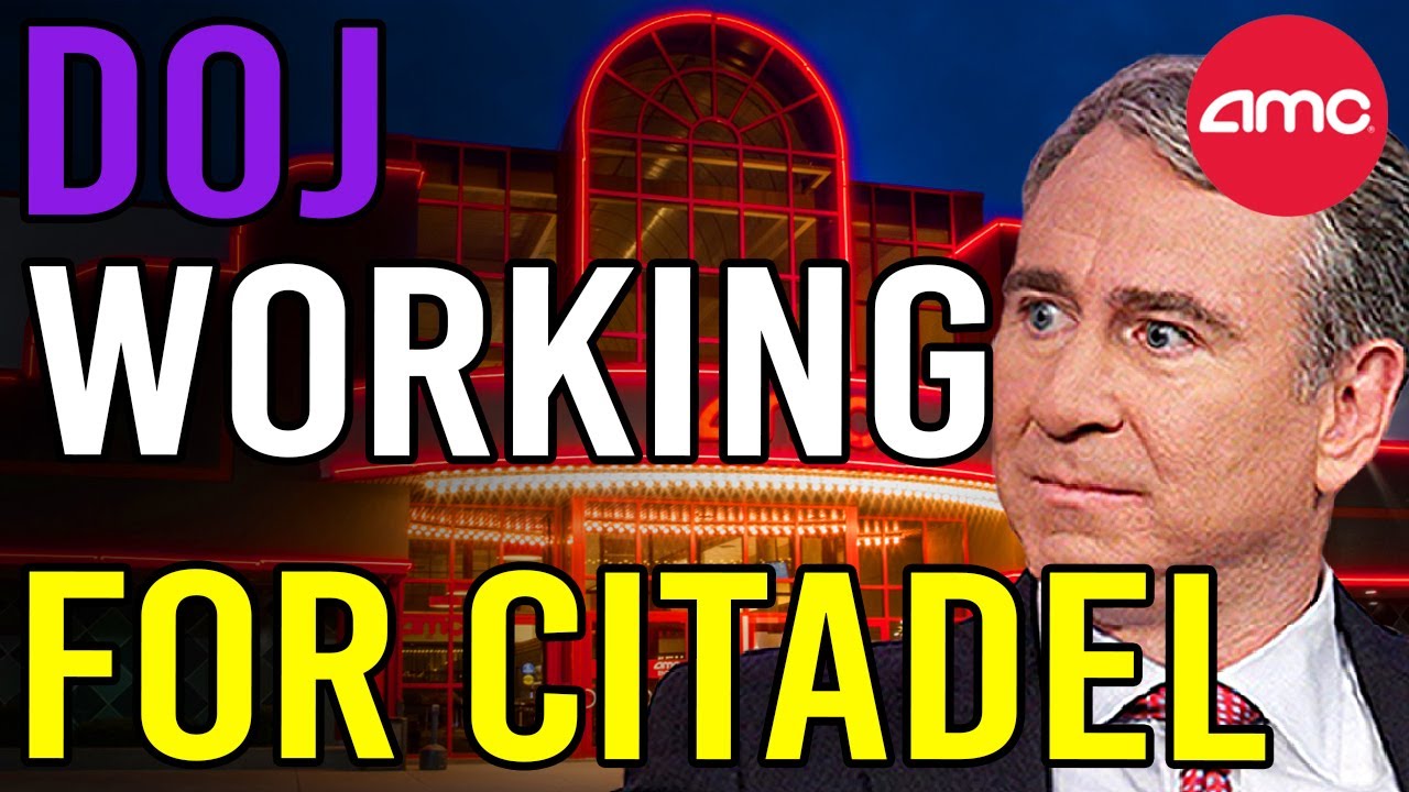 🔥 CITADEL JUST HIRED THE DOJ ATTORNEY INVESTIGATING THEM! WHAT?! - AMC Stock Short Squeeze Update