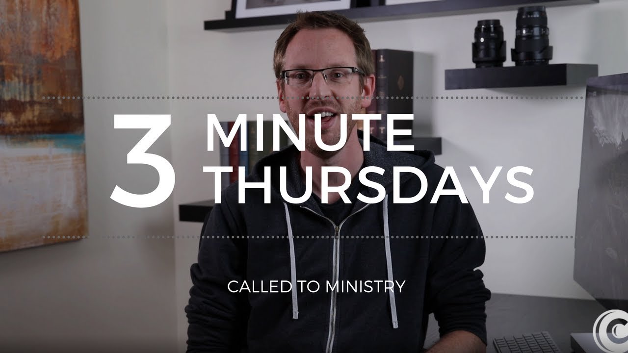Three-Minute Thursdays #1 - Called to Ministry