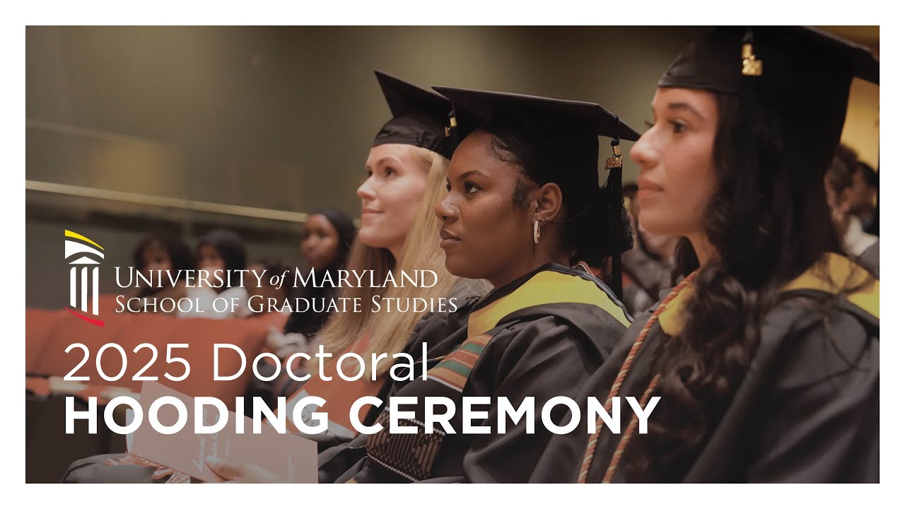 2025 Doctoral Hooding Ceremony, University of Maryland School of Graduate Studies