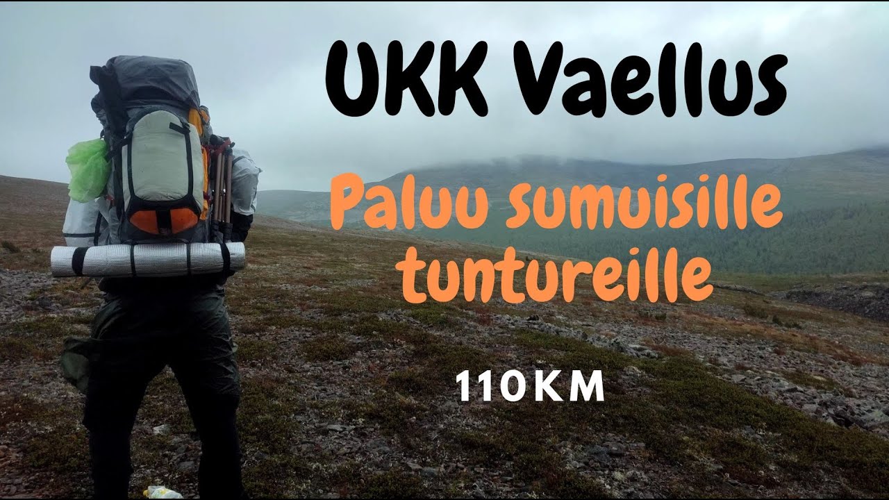UKK Vaellus | Paluu Vongoivalle | 800KM | Osa 1/6