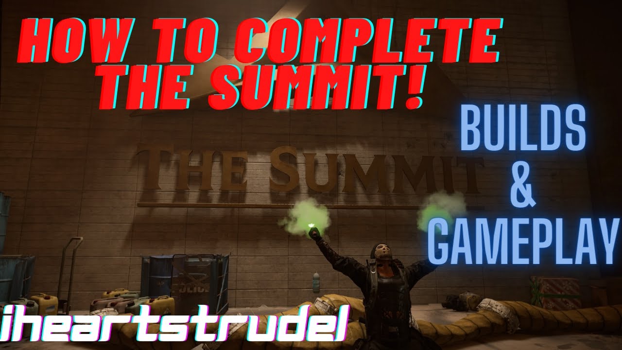 The Division 2 - How to Beat The Summit - Builds and Tactics