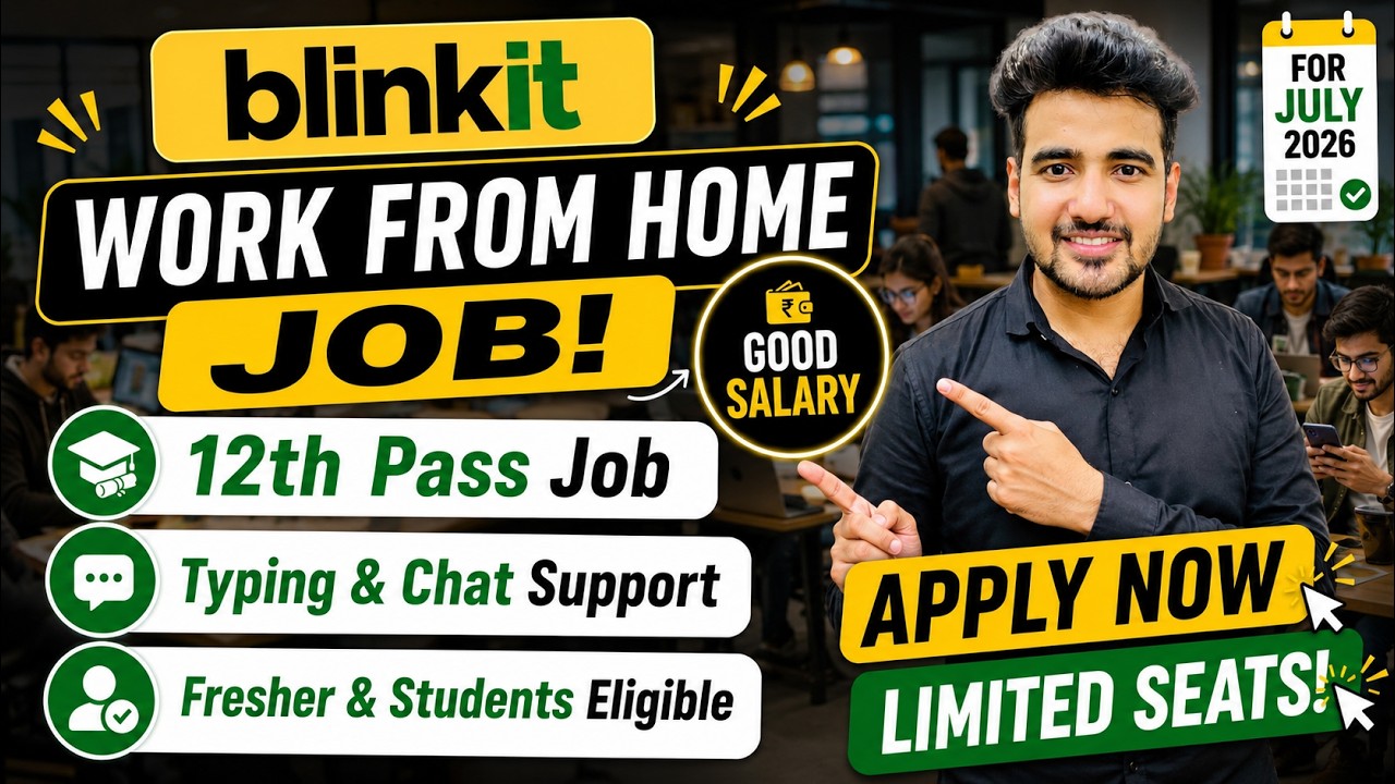 🔥Blinkit - Work From Home Jobs 2026 | Online Jobs At Home | Remote Job For 12th Pass, Fresher Job