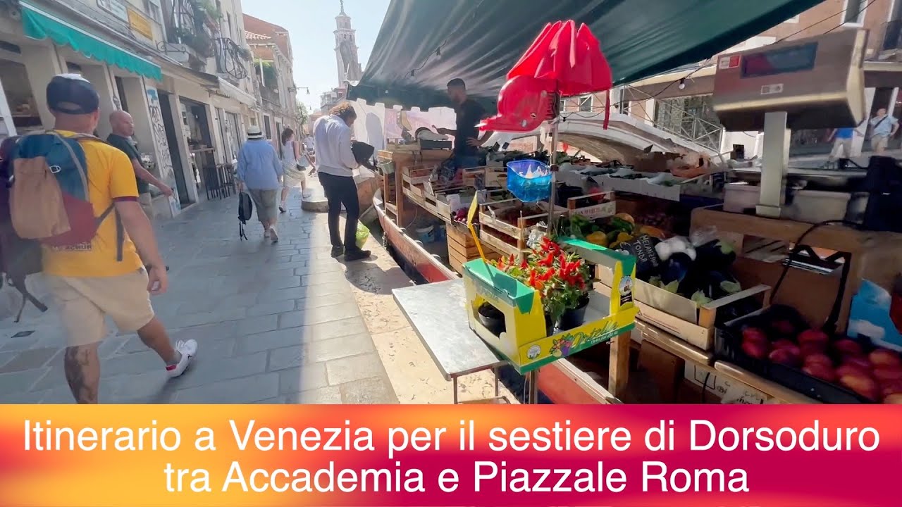Itinerario passeggiata nel sestiere di Dorsoduro - Accademia Piazzale Punti d'interesse e curiosita'
