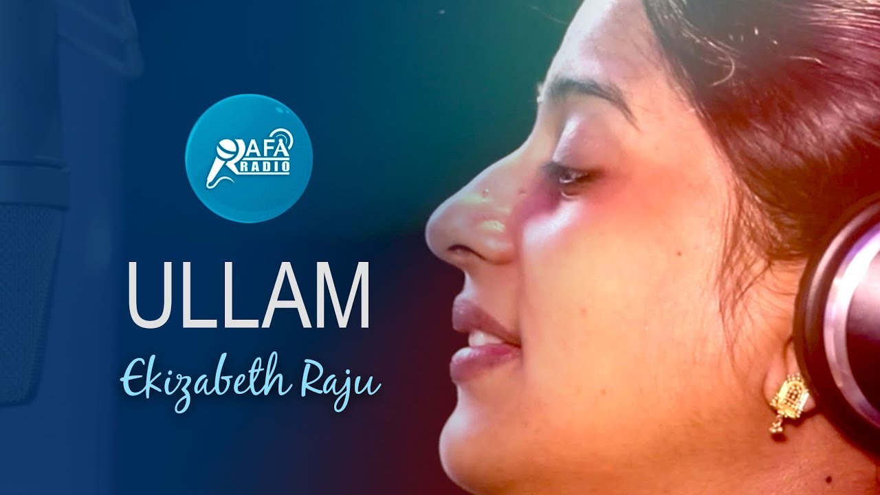 Ullam Nurungumbol | Elizabeth Raju | Jetson Sunny | Priya Wesly | Dencil Wilson | Rafa Media