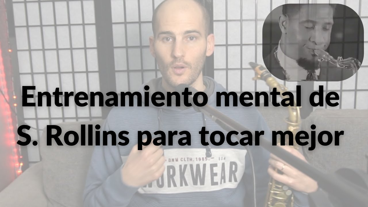 El ejercicio mental que Sonny Rollins practicó para tocar mejor