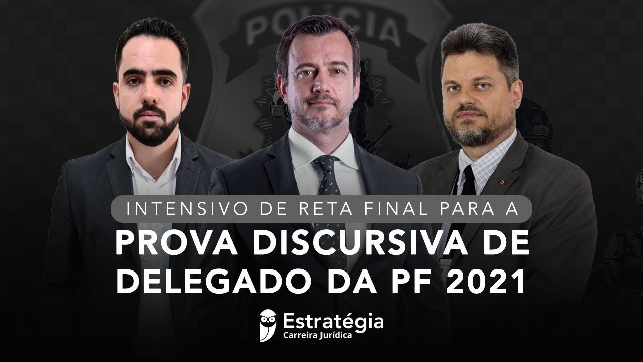 Intensivo Reta Final Prova Discursiva Delegado PF 2021: Processo Penal e Legisla&ccedil;&atilde;o Especial