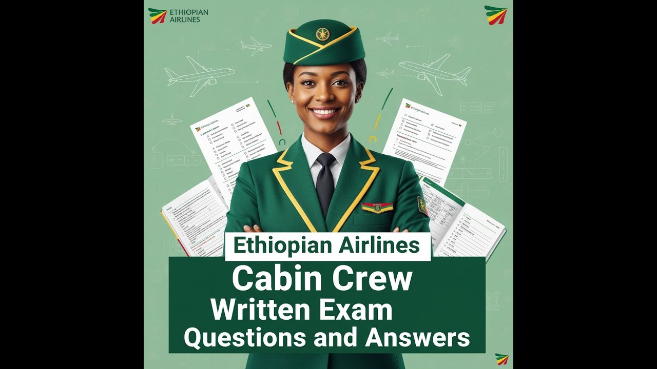The last year Ethiopian airlines Cabin_Crew_Written _Exam Question and answer