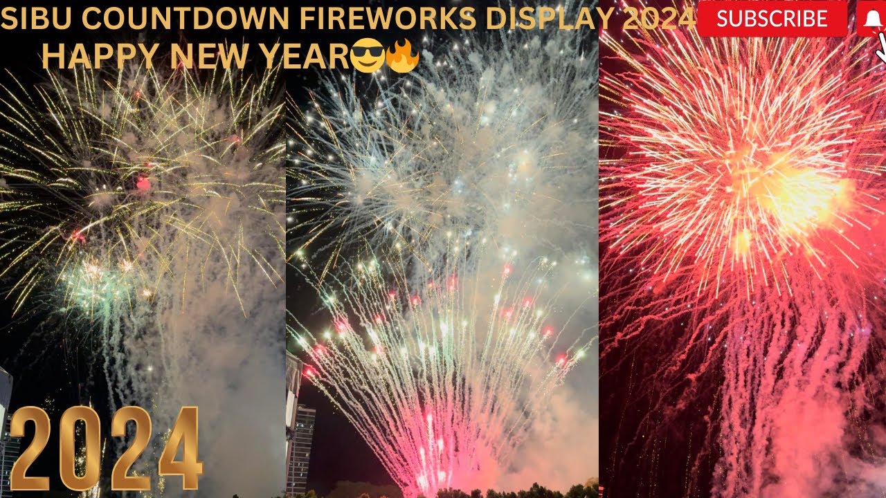 SIBU COUNTDOWN FIREWORKS DISPLAY 2024 | HAPPY NEW YEAR😎🔥💥