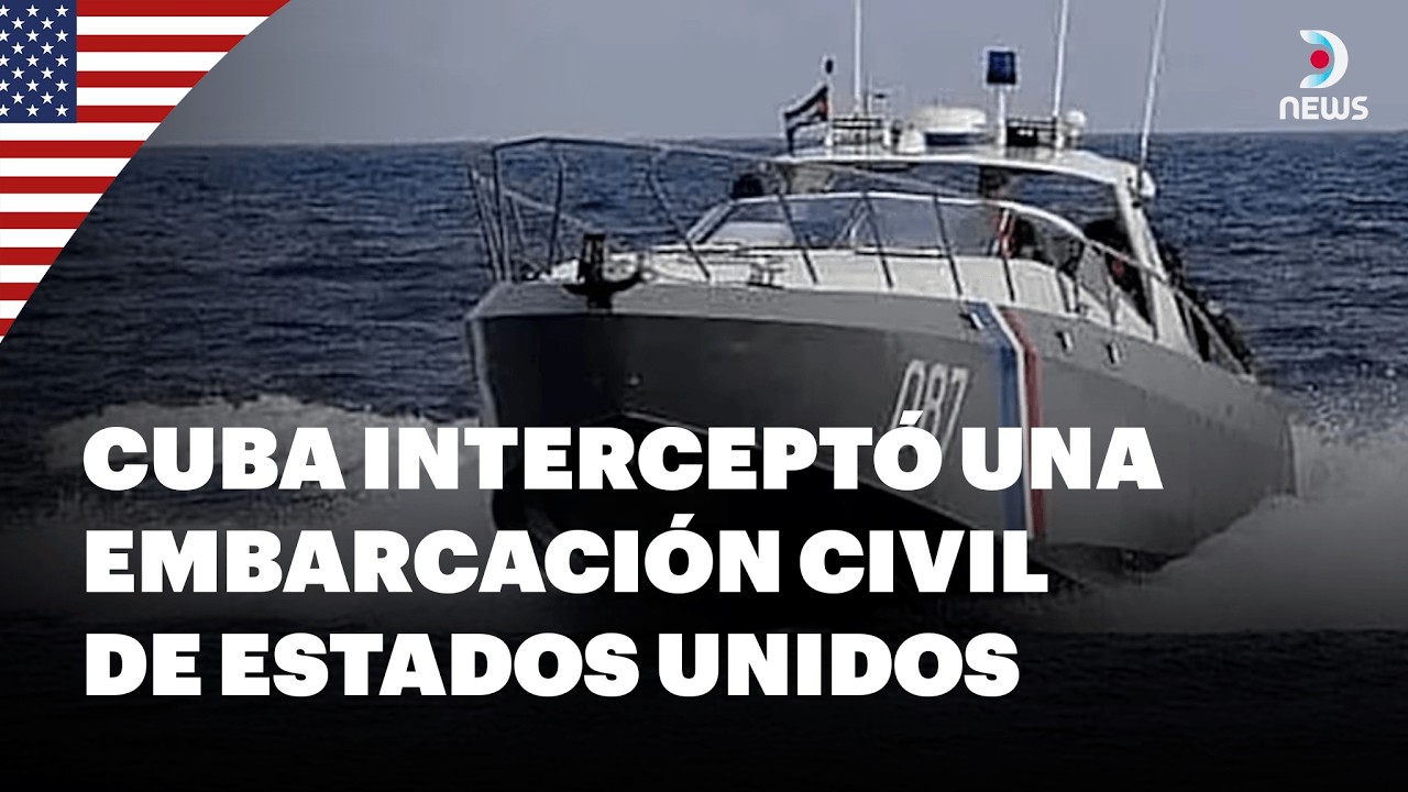🇺🇸 Una embarcación estadounidense fue interceptada por la guardia costera cubana | DNews