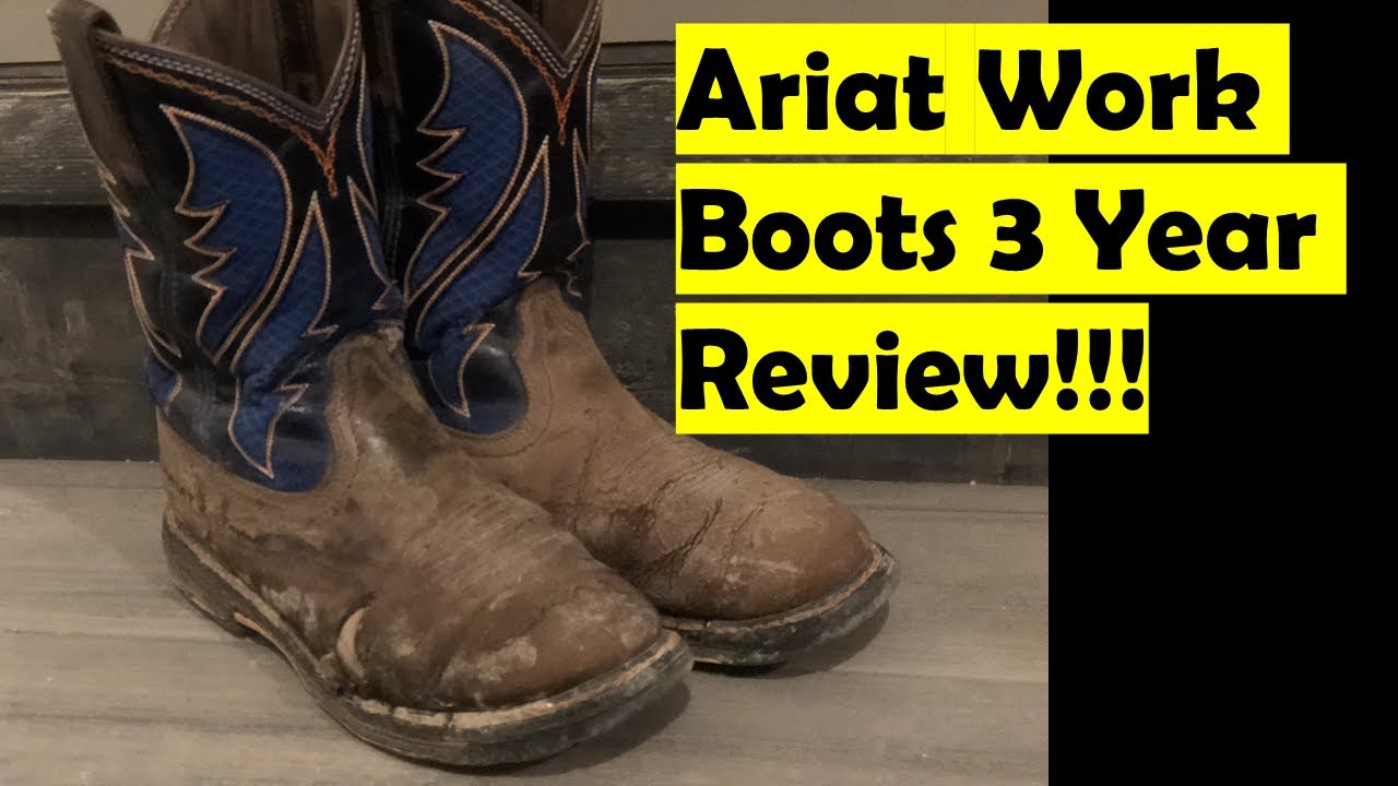 Ariat Work Boot 3 Year Review! | Are Ariat Boots Any Good??