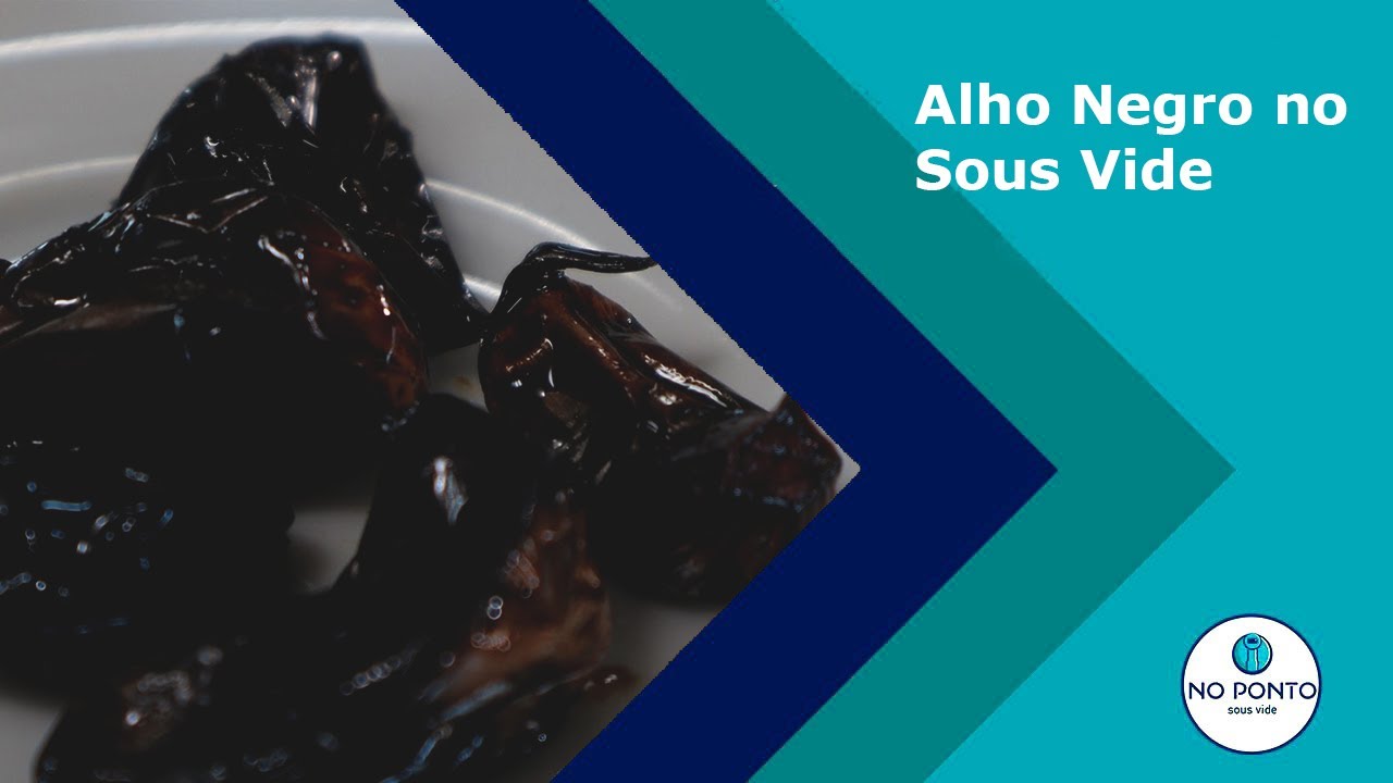 Alho Negro no sous vide