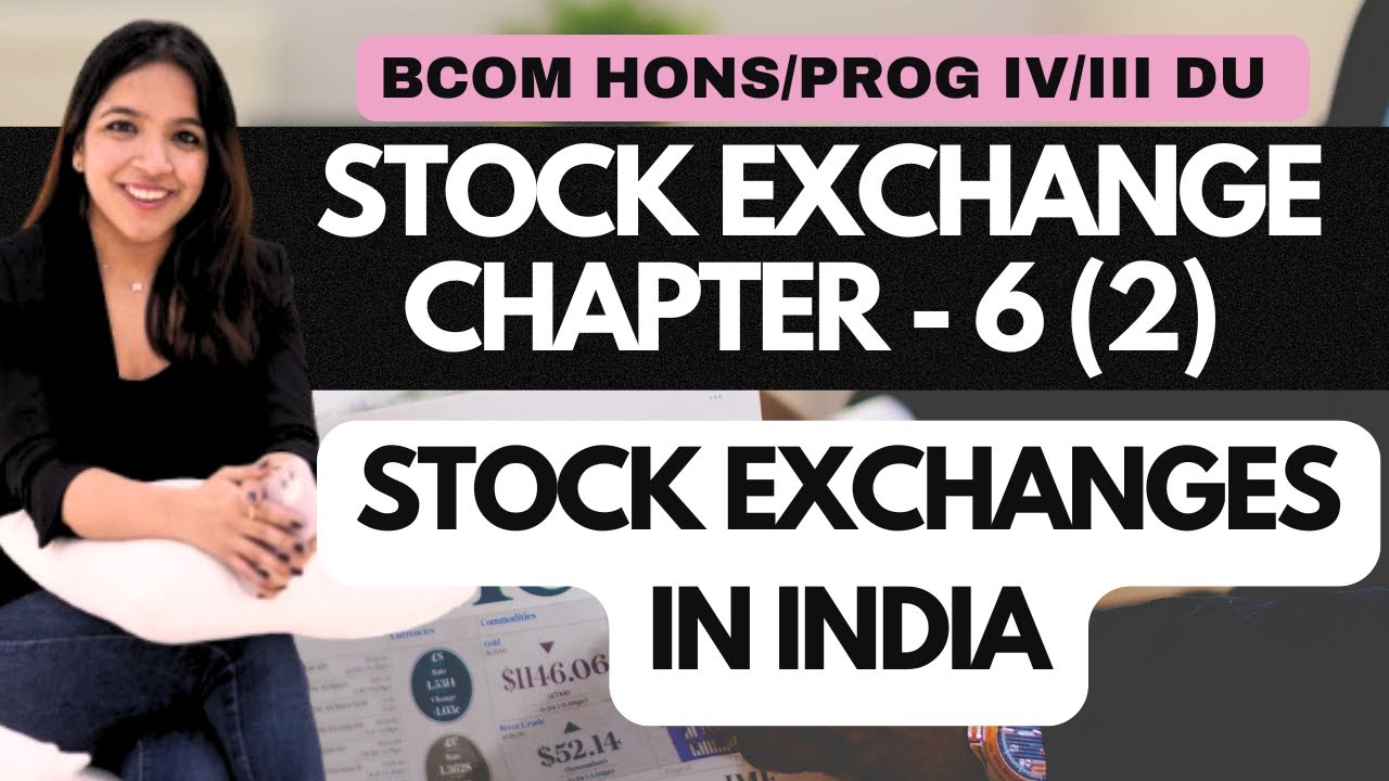 Famous Stock Exchanges in India: NSE, BSE, SME, MCX & More | Chapter 6 - Par 2 WITH LIVE EXAMPLES DU
