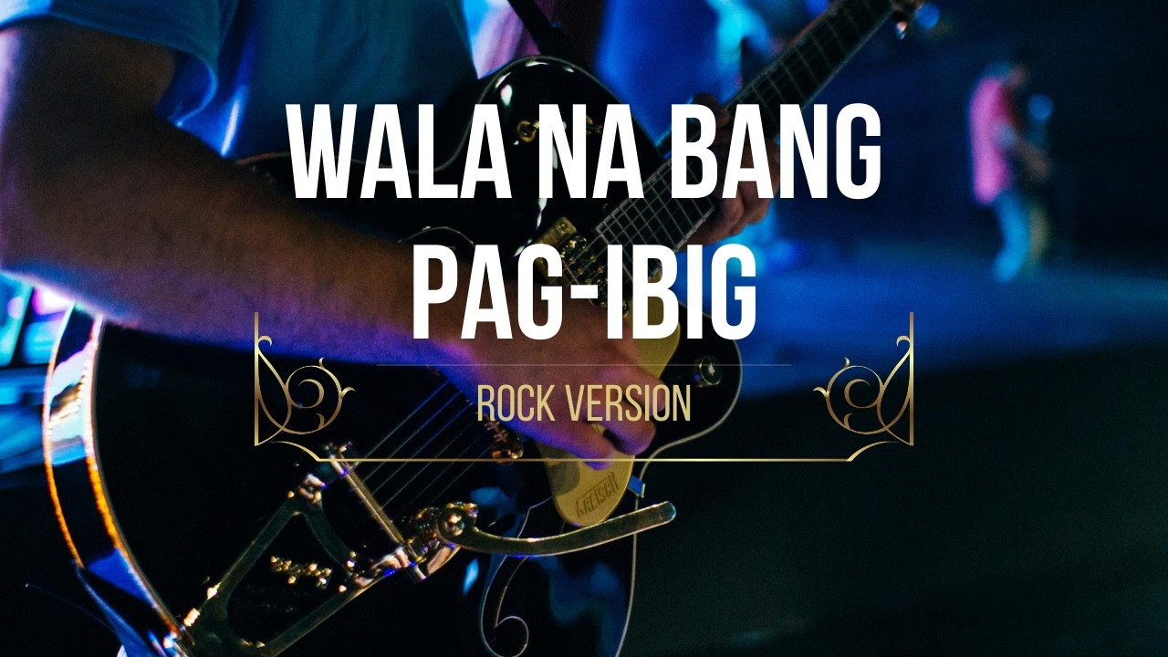 YFBPH - WALA NA BANG PAG-IBIG (ROCK COVER)