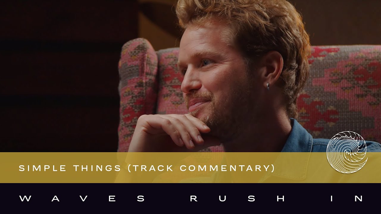 Simple Things Track Commentary with Jess Iszatt & Waves Rush In