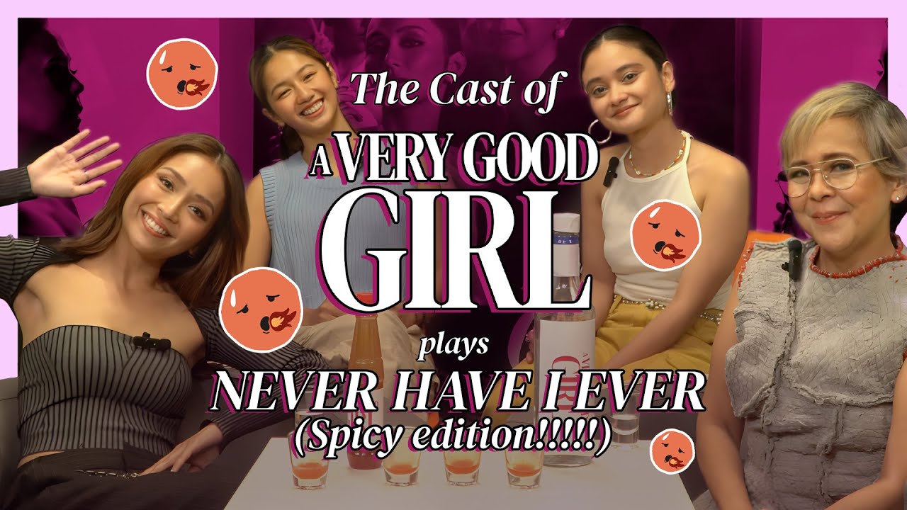 ‘A Very Good Girl’ Cast Plays: NEVER HAVE I EVER