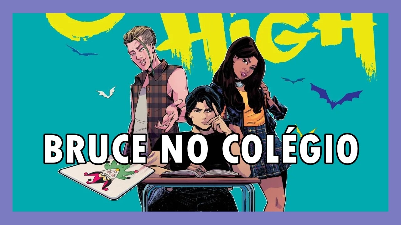 Bruce Wayne Aprontando Muito no Colégio Gotham?