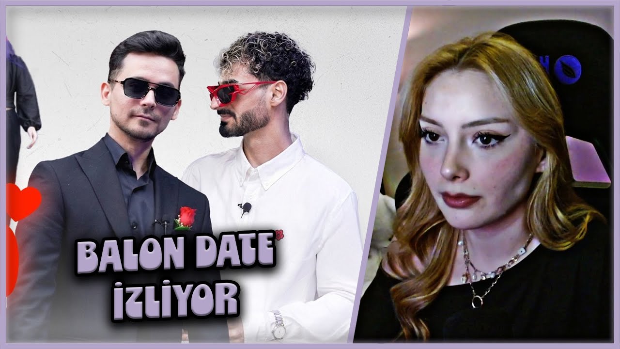 ELDORİNA | Balon Date Show - Balon Date Show 35. B&ouml;l&uuml;m İZLİYOR