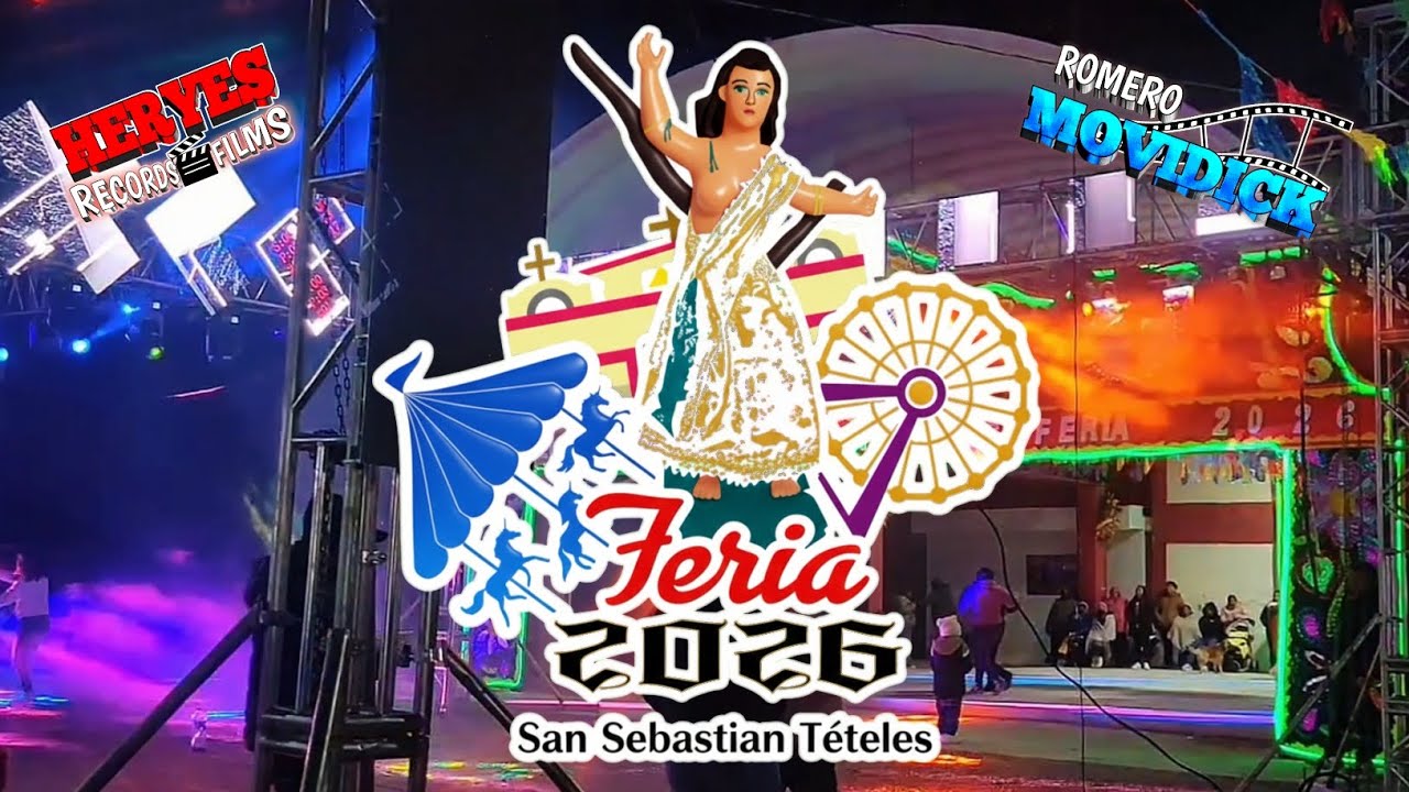Feria 2026 🎉San Sebastián Teteles🎉  Acatzingo, Puebla. 